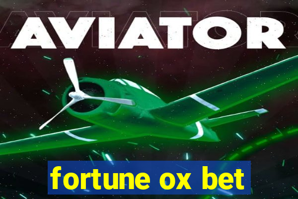 fortune ox bet